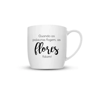 Caneca Flores Falam